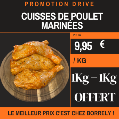 Cuisses de poulet marinées au choix à 9,95€ /Kg
