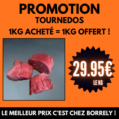PROMO : Tournedos 1kg acheté = 1 kg offert ! 