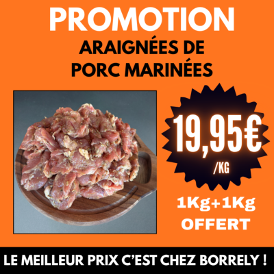 Araignée de porc marinée à 19.95€/kg