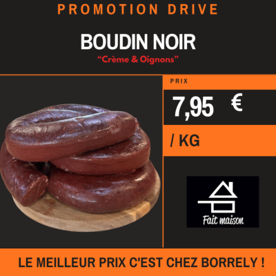 Boudin noir MAISON 1Kg  7,95€/Kg