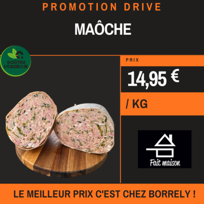 PROMO : Maôche  14,95€/Kg