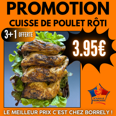 PROMO : Cuisse de poulet rôti 3+1 ! 
