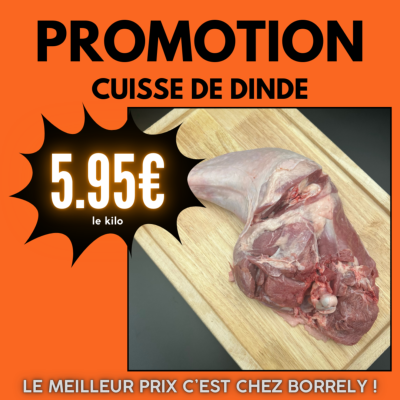 PROMO : Cuisse de dinde 2.8 kg 