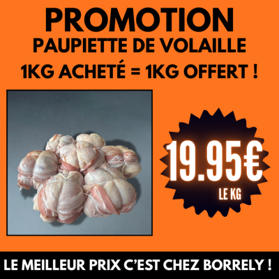 PROMO : Paupiette de volaille 1kg acheté = 1 kg offert !