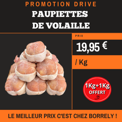 PROMO : Paupiettes de volaille 1kg acheté = 1 kg offert 