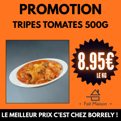PROMO : Tripes 500g à 8.95€ /kg