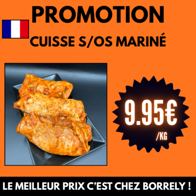 FOIRE A LA VOLAILLE : Cuisse s/os marinée à 9.95€ /kg