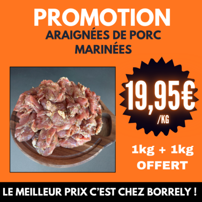 Araignée de porc marinée à 19.95€/kg
