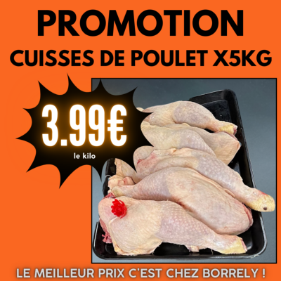 Cuisses de poulet standard x5kg à 3.99€/kg