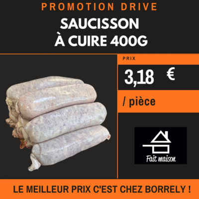 PROMO : Saucisson à cuire ( Pièce d'environ 400g)