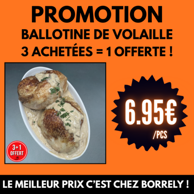 PROMO : Ballotine de volaille sauce cèpes à 6.95€ - 3+1