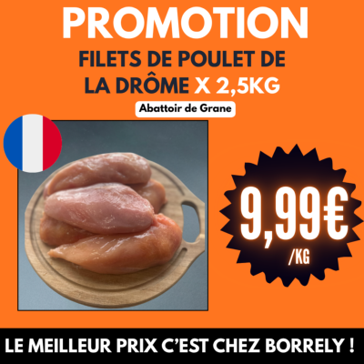 Filets de poulet X2,5kg à 9.99€ /kg