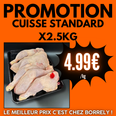PROMO : Cuisse de poulet x2.5kg à 4.99€ /kg