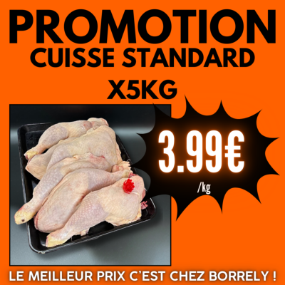 PROMO : Cuisse de poulet x5kg à 3.99€ /kg